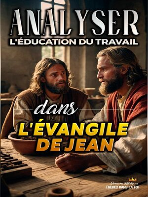cover image of Analyser L'éducation du Travail dans l'Évangile de Jean